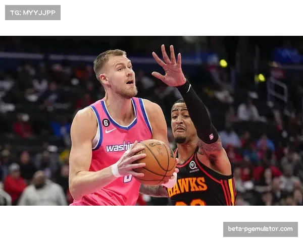 老鹰休赛期阵容调整获评高分 波尔津吉斯加盟优化内线空间